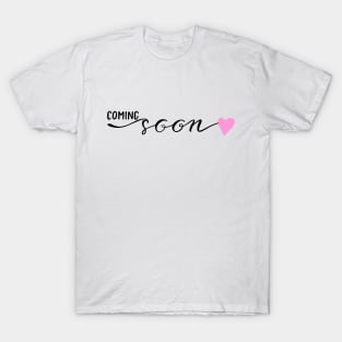 Coming Soon Pregnancy Pink T-Shirt